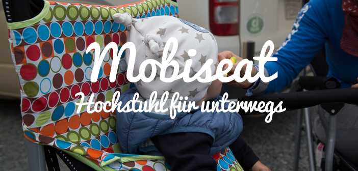 Aufbewahrung Ikea Gebraucht ~ Mobiseat Der Hochstuhl für unterwegs — UNTERWEGS BLEIBEN de Aufbewahrung Ikea Gebraucht ~ Mobiseat Der Hochstuhl für unterwegs — UNTERWEGS BLEIBEN de